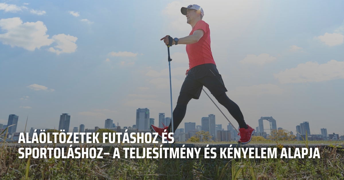 Aláöltözetek futáshoz és sportoláshoz – a teljesítmény és kényelem alapja