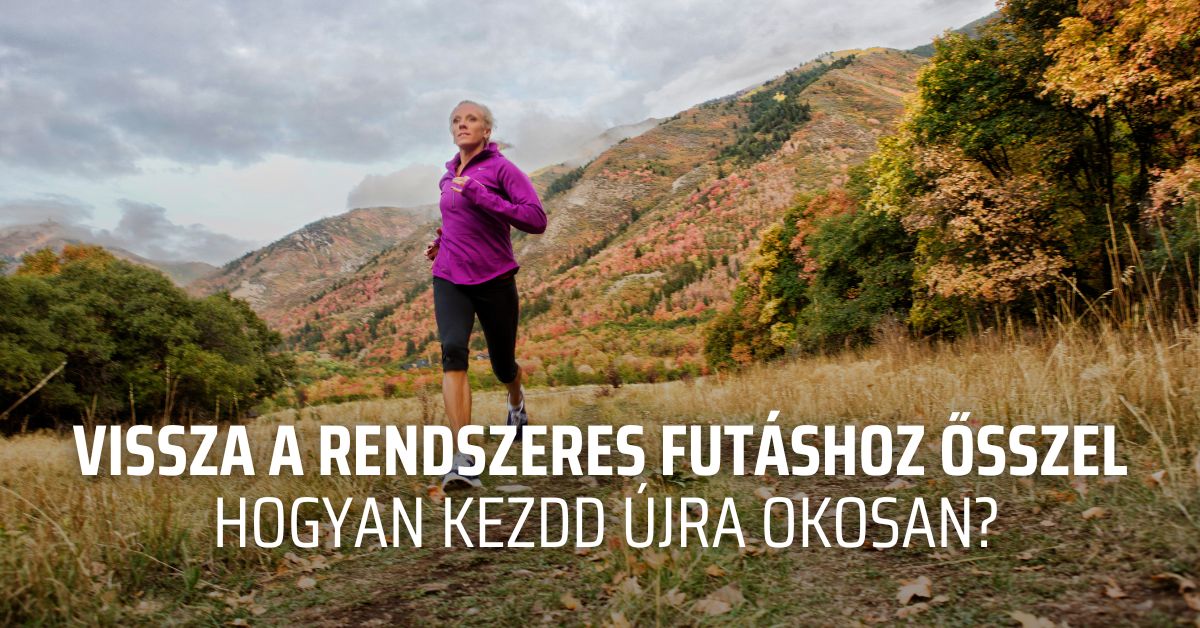 Vissza a rendszeres futáshoz ősszel – hogyan kezdd újra okosan?